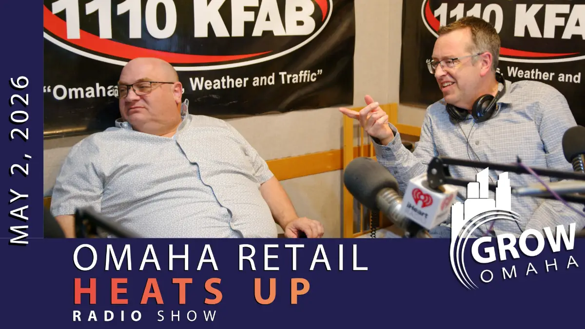 The May 2nd Grow Omaha Radio Show